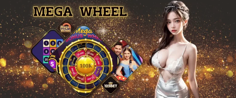 MEGA WHEEL